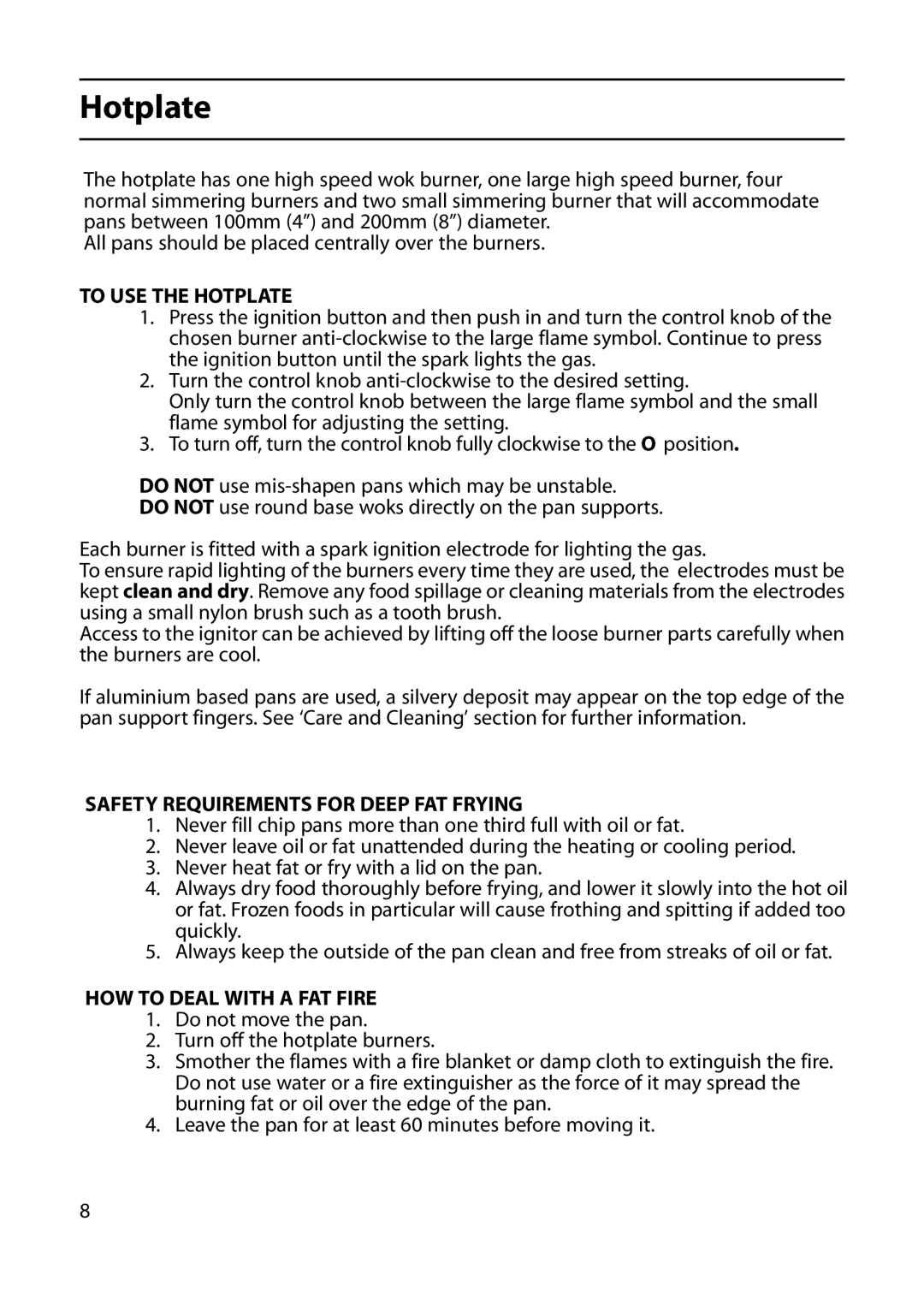 Indesit KP100IX manual To USE the Hotplate, Safety Requirements for Deep FAT Frying, HOW to Deal with a FAT Fire 