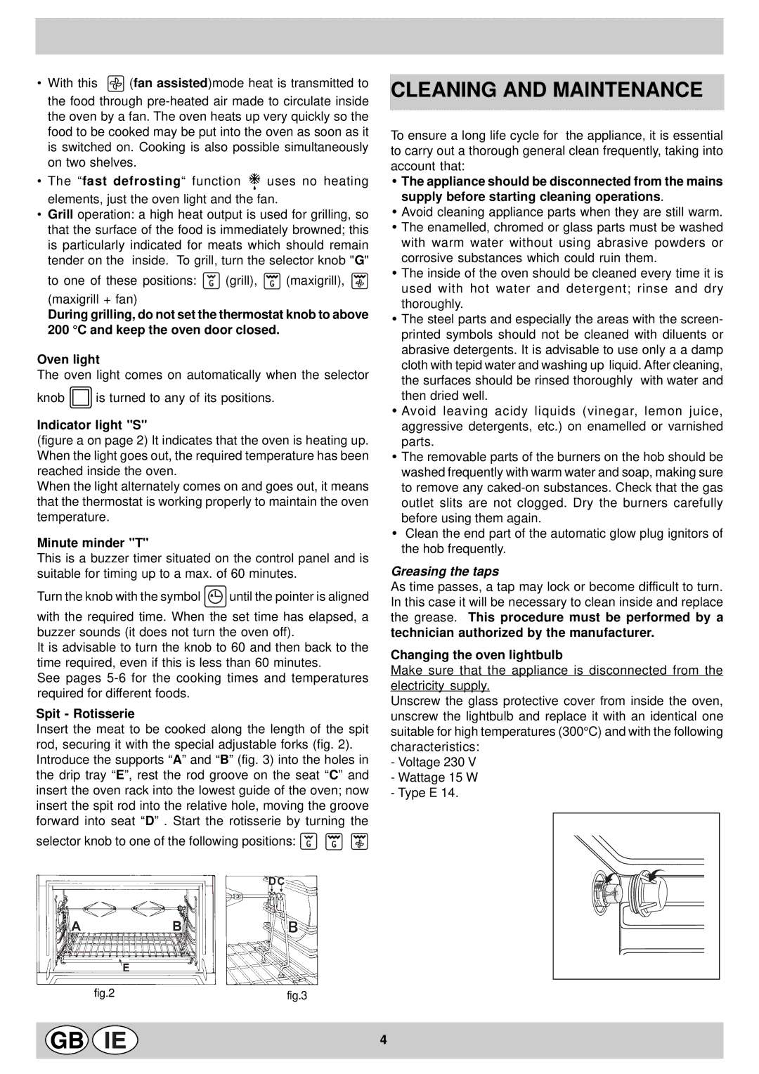 Indesit KP59MSXG manual Cleaning and Maintenance, Indicator light S, Minute minder T, Spit Rotisserie 