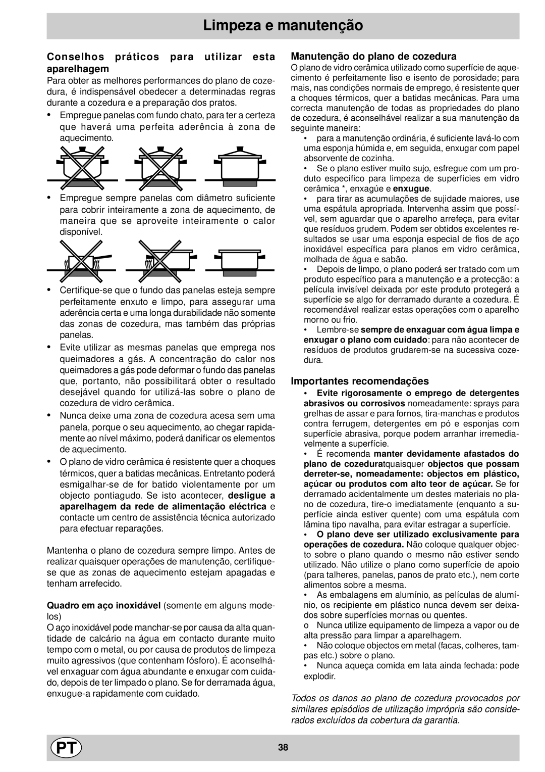 Indesit mk 64 r Limpeza e manutenção, Conselhos práticos para utilizar esta aparelhagem, Manutenção do plano de cozedura 