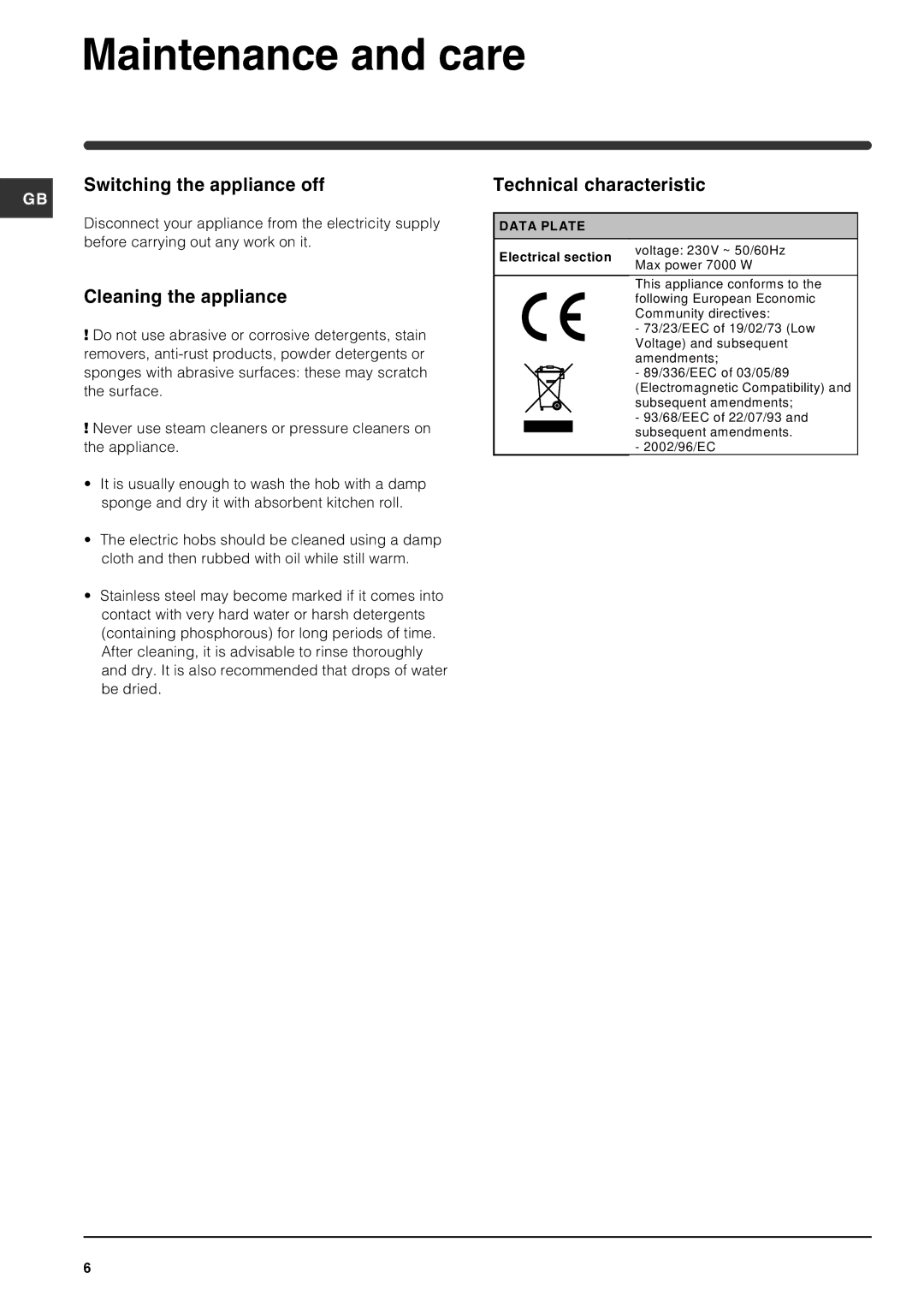 Indesit PI604GB Maintenance and care, Switching the appliance off Technical characteristic, Cleaning the appliance 