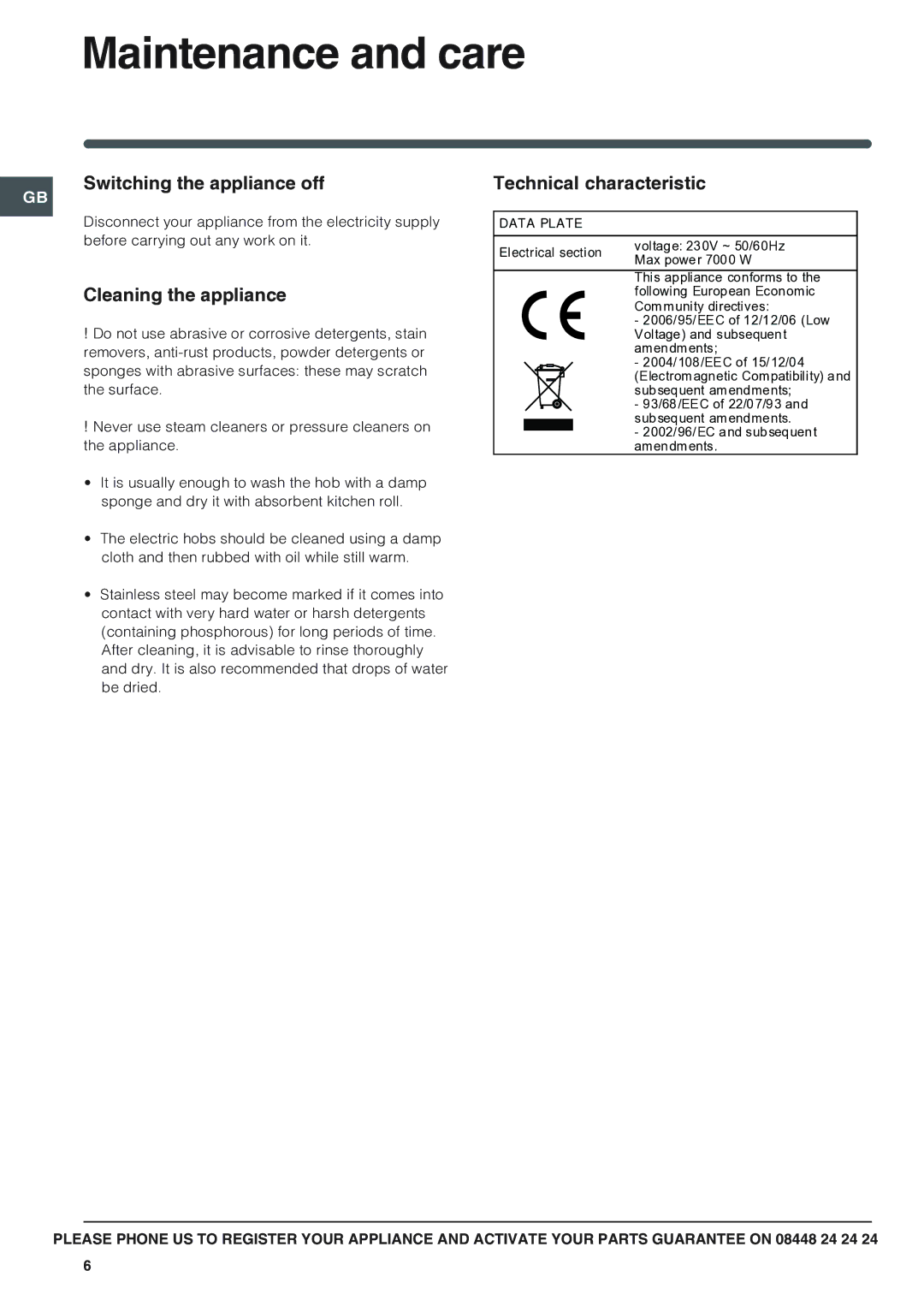 Indesit PIM 604GB Maintenance and care, Switching the appliance off, Cleaning the appliance, Technical characteristic 