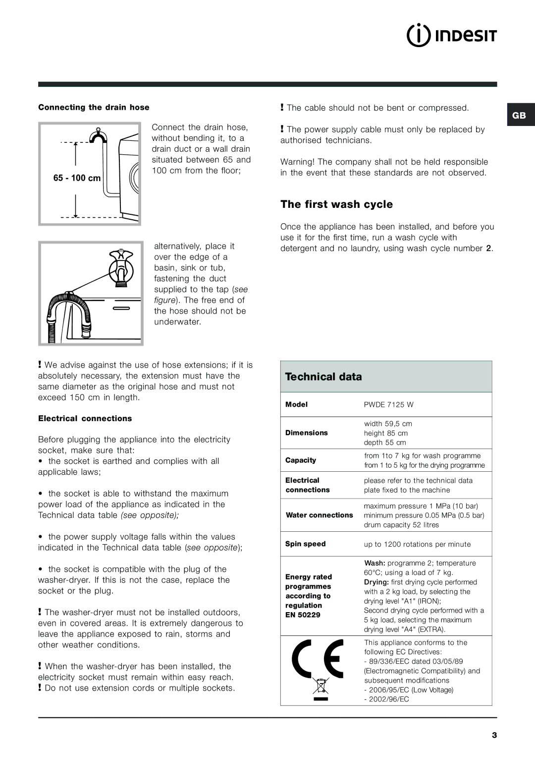 Indesit PWDE 7125 W manual First wash cycle, Technical data, Cable should not be bent or compressed 