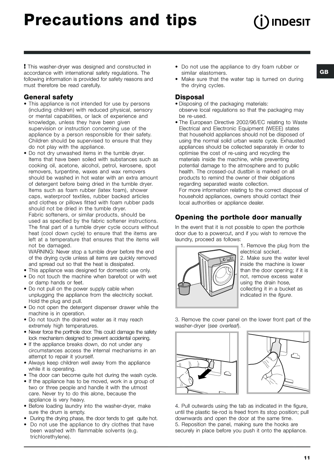 Indesit PWDE8148W instruction manual Precautions and tips, General safety, Disposal, Opening the porthole door manually 