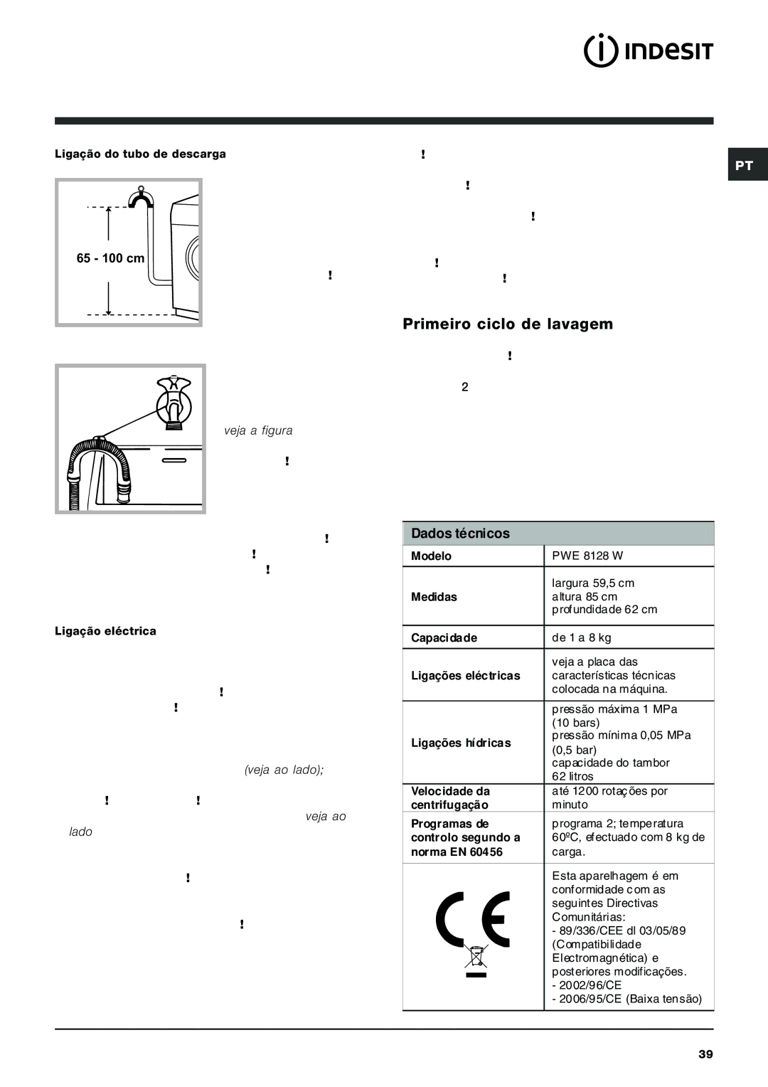 Indesit PWE 8128 W manual Primeiro ciclo de lavagem, Dados técnicos 