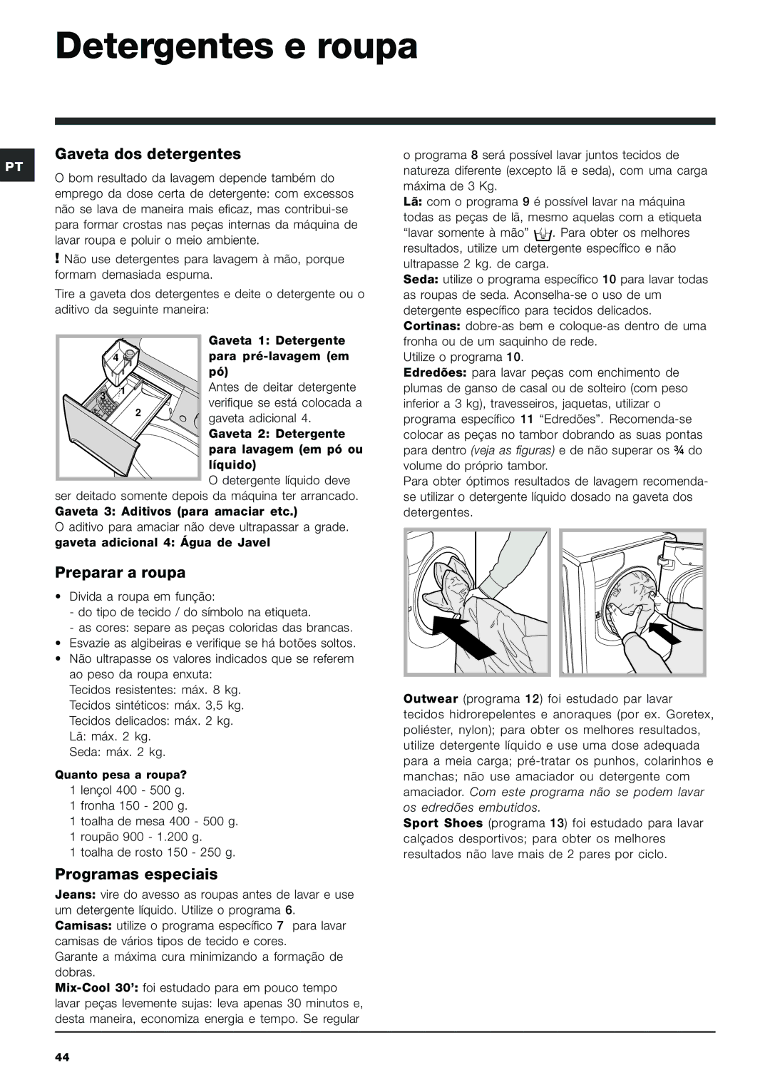 Indesit PWE 8128 W manual Detergentes e roupa, Gaveta dos detergentes, Preparar a roupa, Programas especiais 