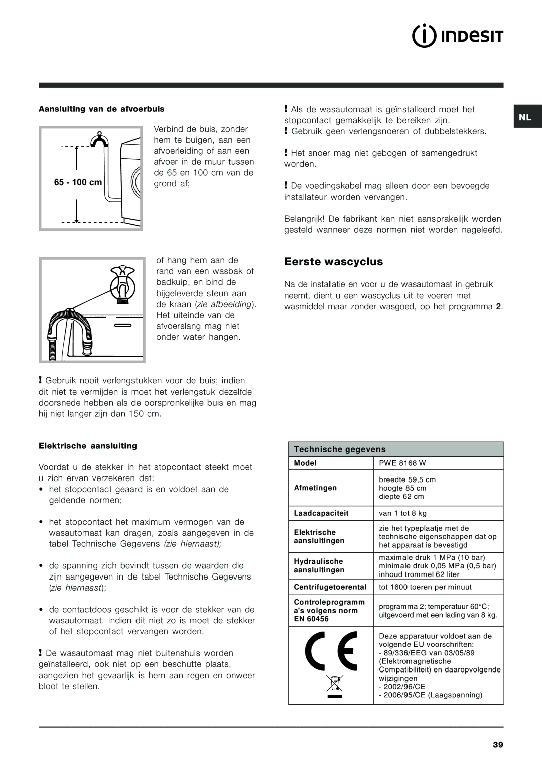 Indesit PWE 8168 W manual Eerste wascyclus, Technische gegevens 