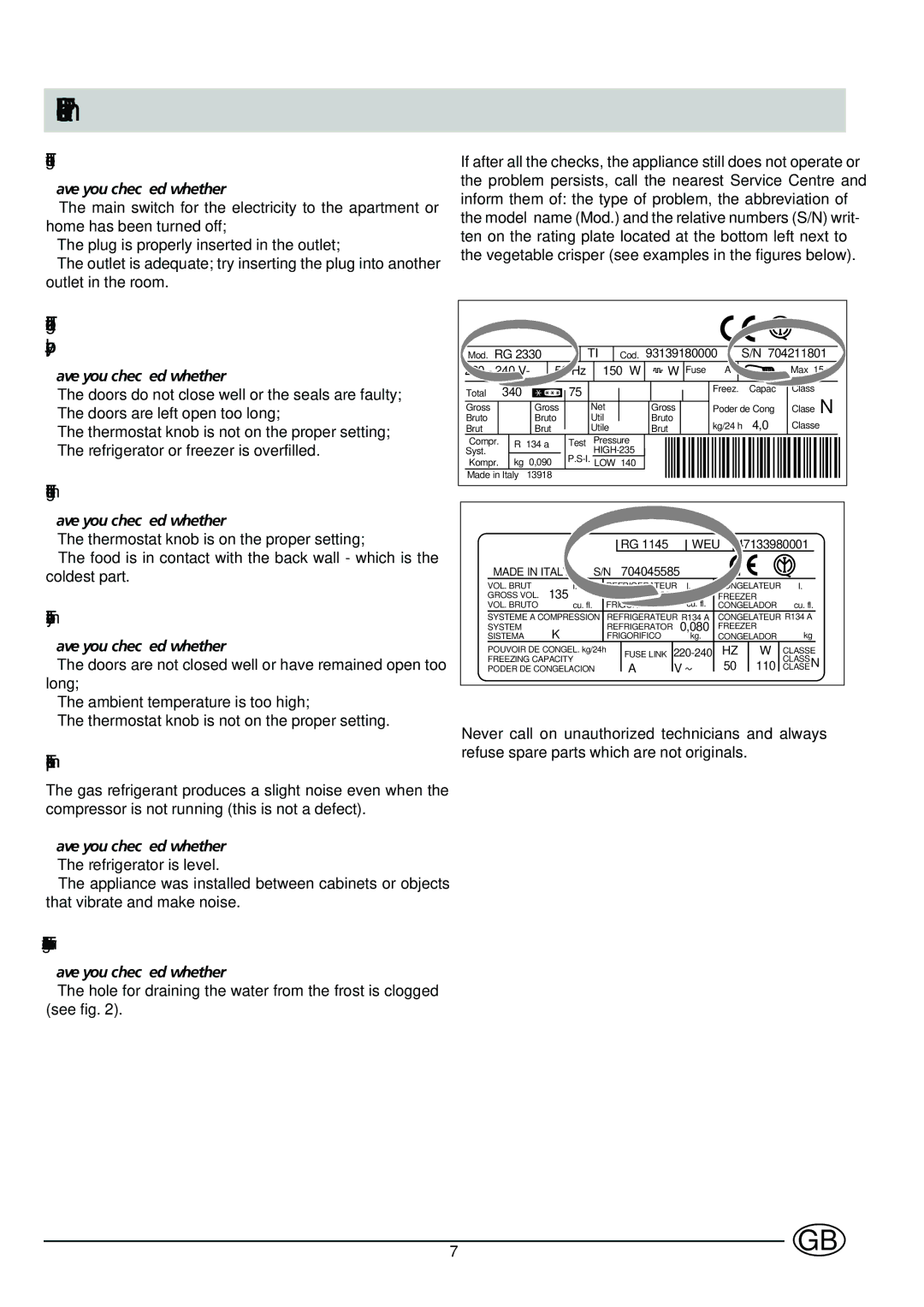 Indesit R 24 - R 24 S manual Is There a Problem?, Refrigerator and the freezer do not cool properly 