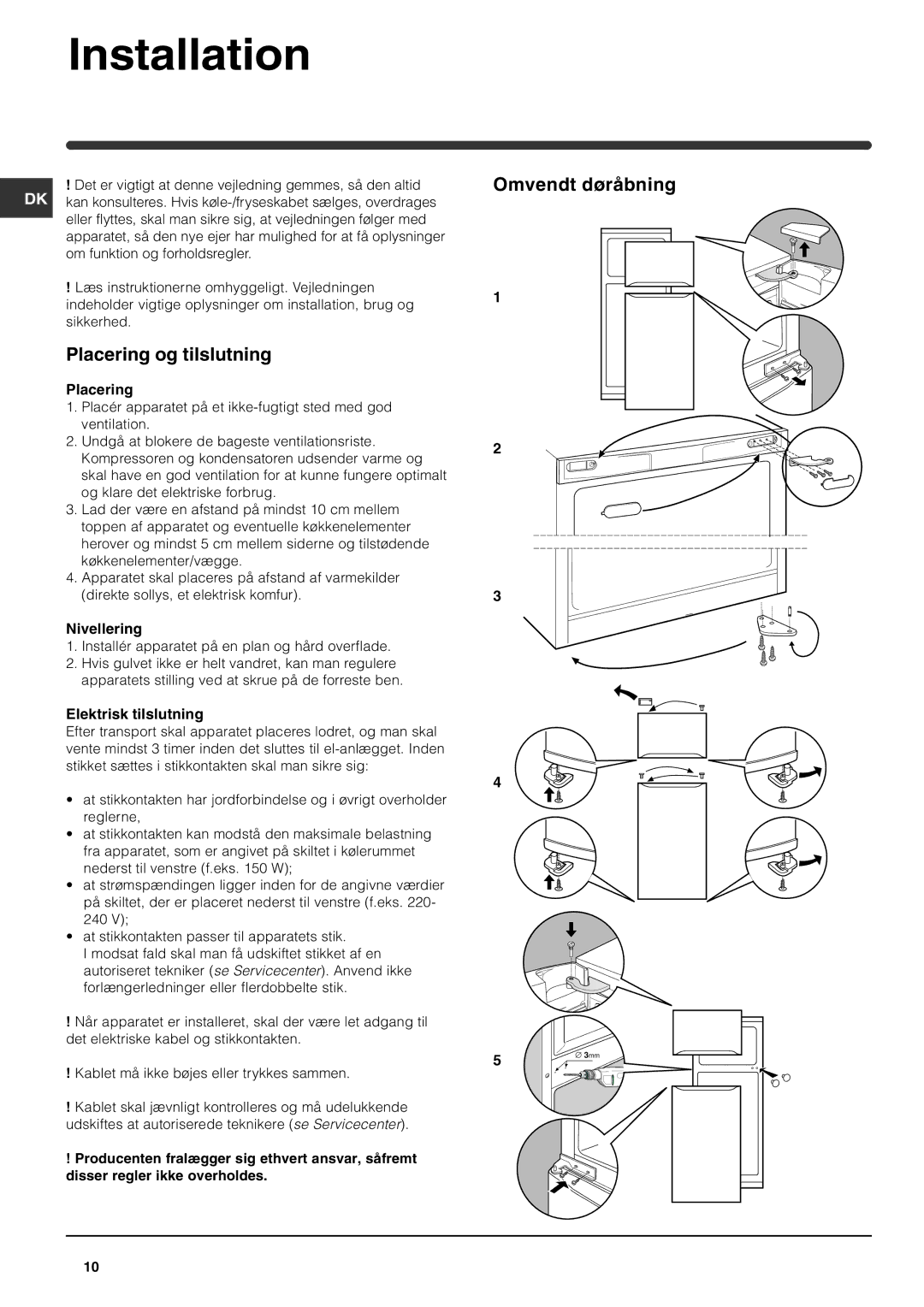 Indesit RA 24 L operating instructions Placering og tilslutning, Omvendt døråbning, Nivellering, Elektrisk tilslutning 