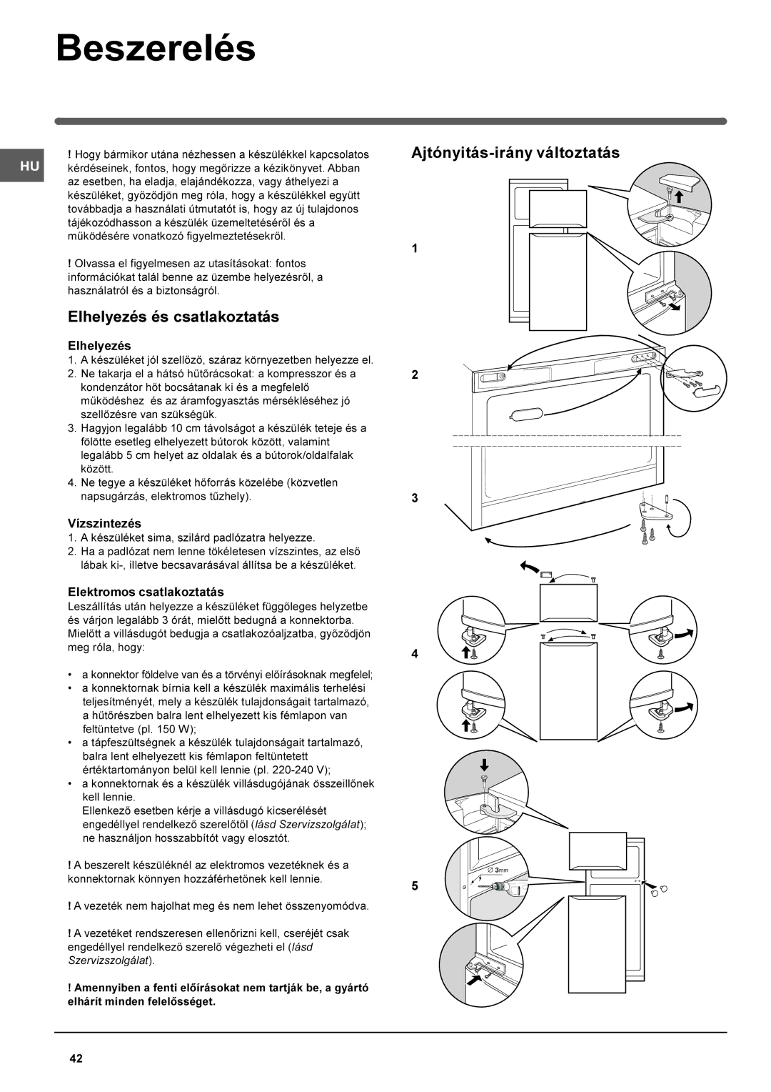 Indesit RA 24 L operating instructions Beszerelés, Elhelyezés és csatlakoztatás, Ajtónyitás-irány változtatás 