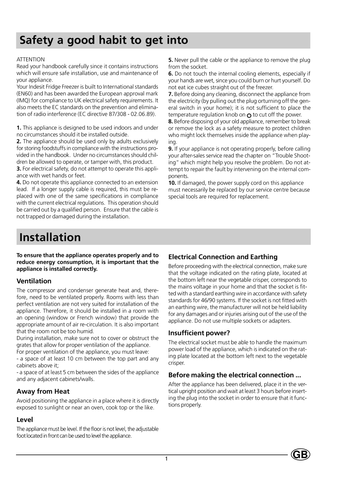 Indesit RG1140 manual Safety a good habit to get into, Installation 