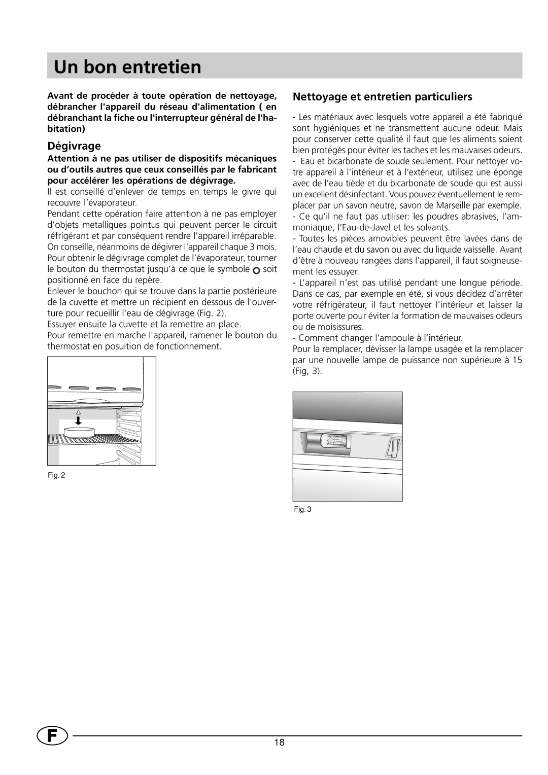 Indesit RG1142 manual Un bon entretien, Dégivrage, Nettoyage et entretien particuliers 