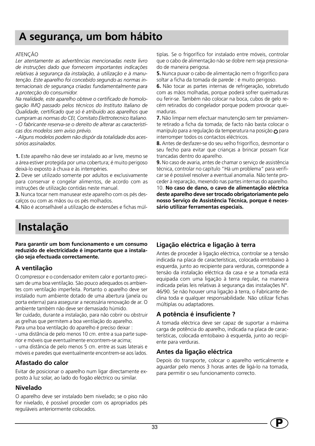 Indesit RG1142 manual Segurança, um bom hábito, Instalação 