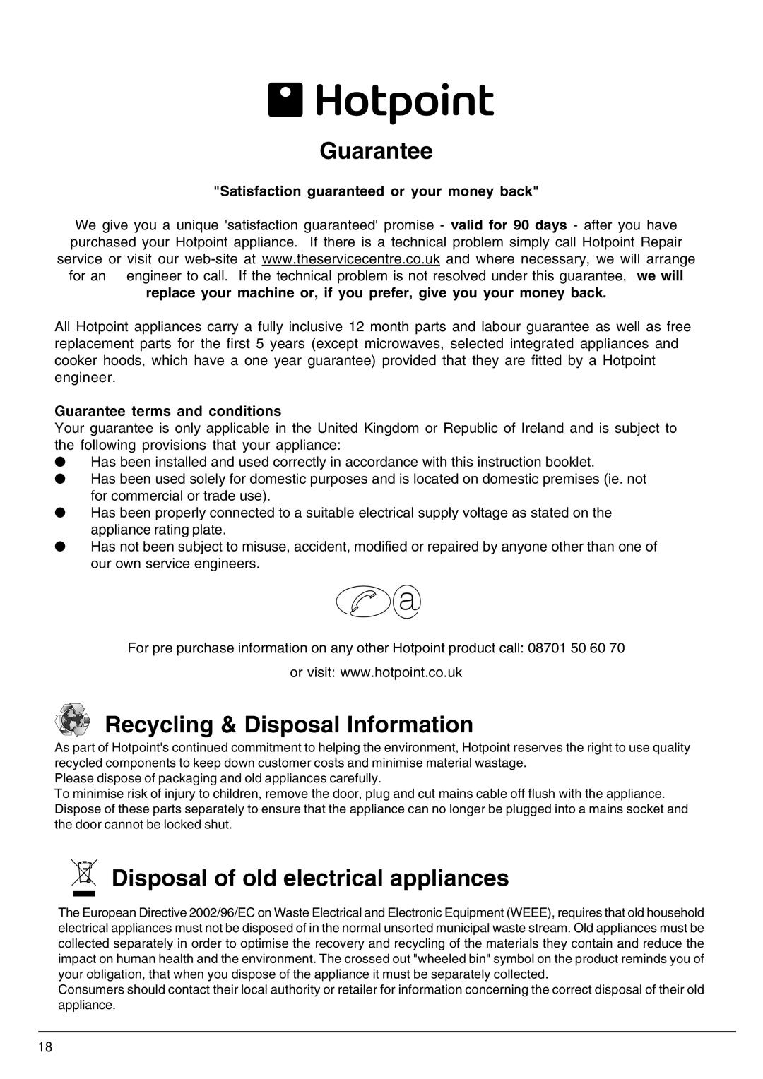 Indesit SDW80, SDW85 manual Satisfaction guaranteed or your money back, Guarantee terms and conditions 