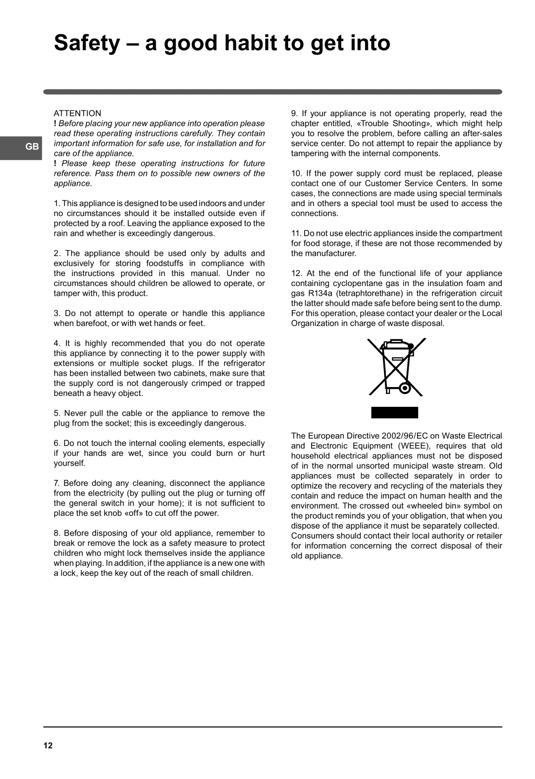 Indesit SFR 167NF manual Safety a good habit to get into, Appliance 