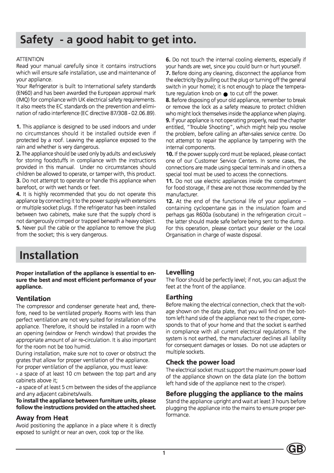 Indesit TA 5 FNF manual Safety - a good habit to get into, Installation, Ventilation, Away from Heat, Levelling, Earthing 