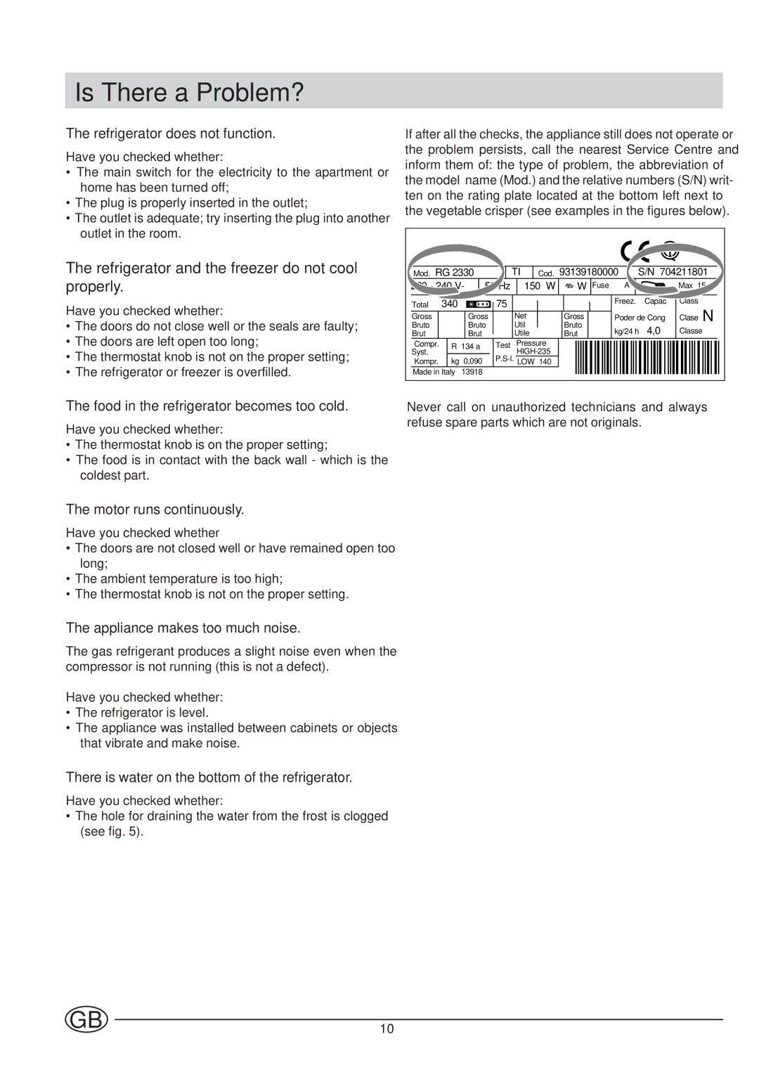 Indesit TA5-TA5S manual Is There a Problem?, Refrigerator and the freezer do not cool properly 