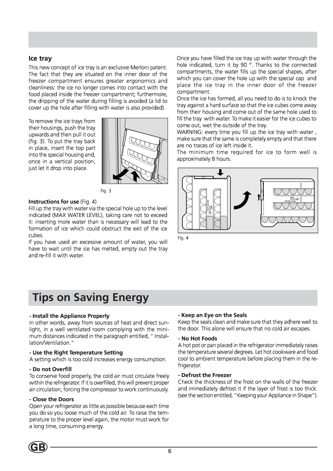 Indesit TA5-TA5S Tips on Saving Energy, Ice tray, Instructions for use Fig, Install the Appliance Properly, No Hot Foods 