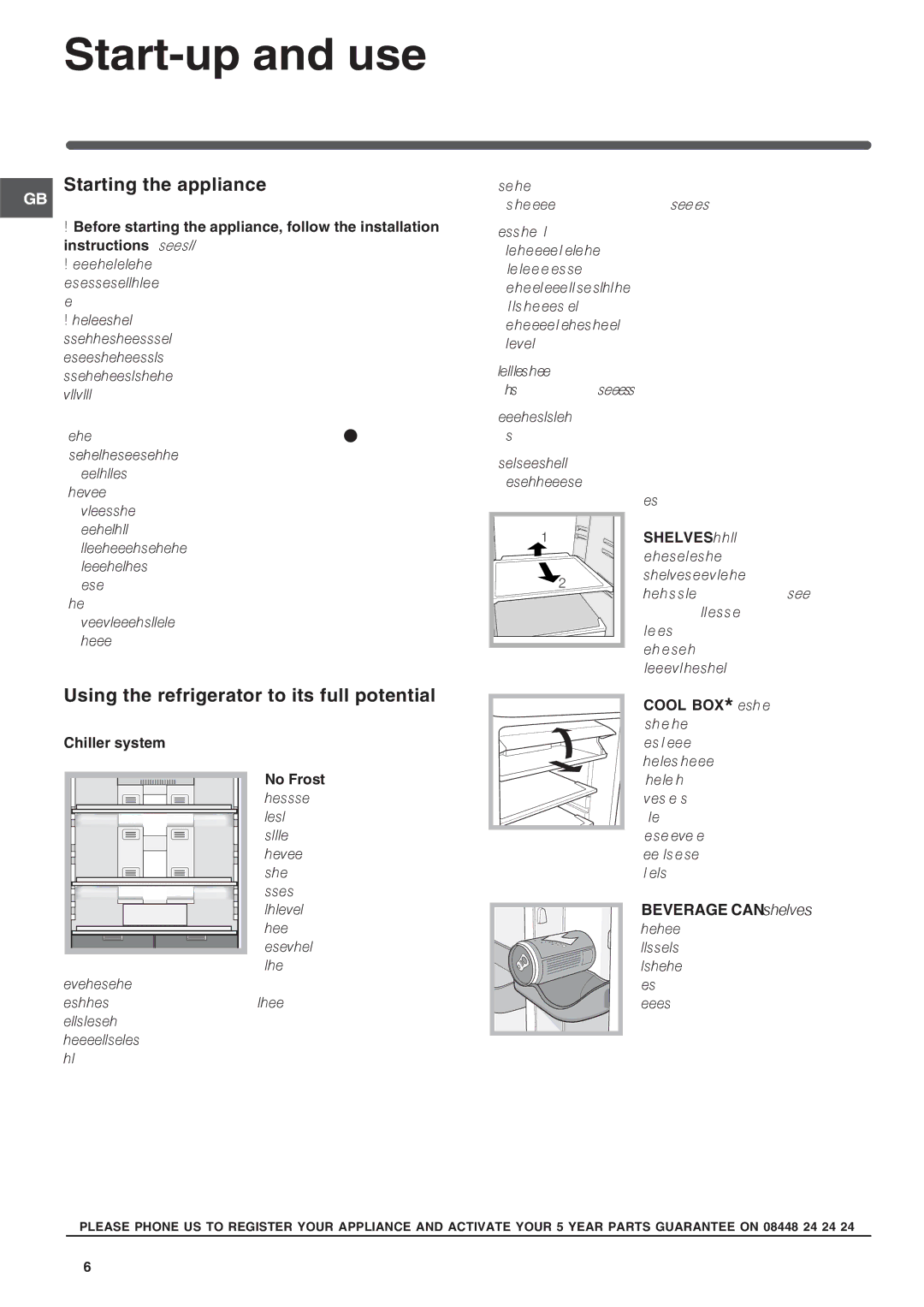 Indesit TAN 6 FNF S, TAAN 6 FNF SI Start-up and use, Starting the appliance, Using the refrigerator to its full potential 