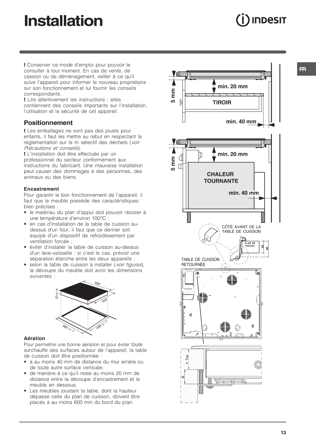 Indesit VIC 641 B, VIC 641 X, VIA 640 C manual Installation, Positionnement, Aération 