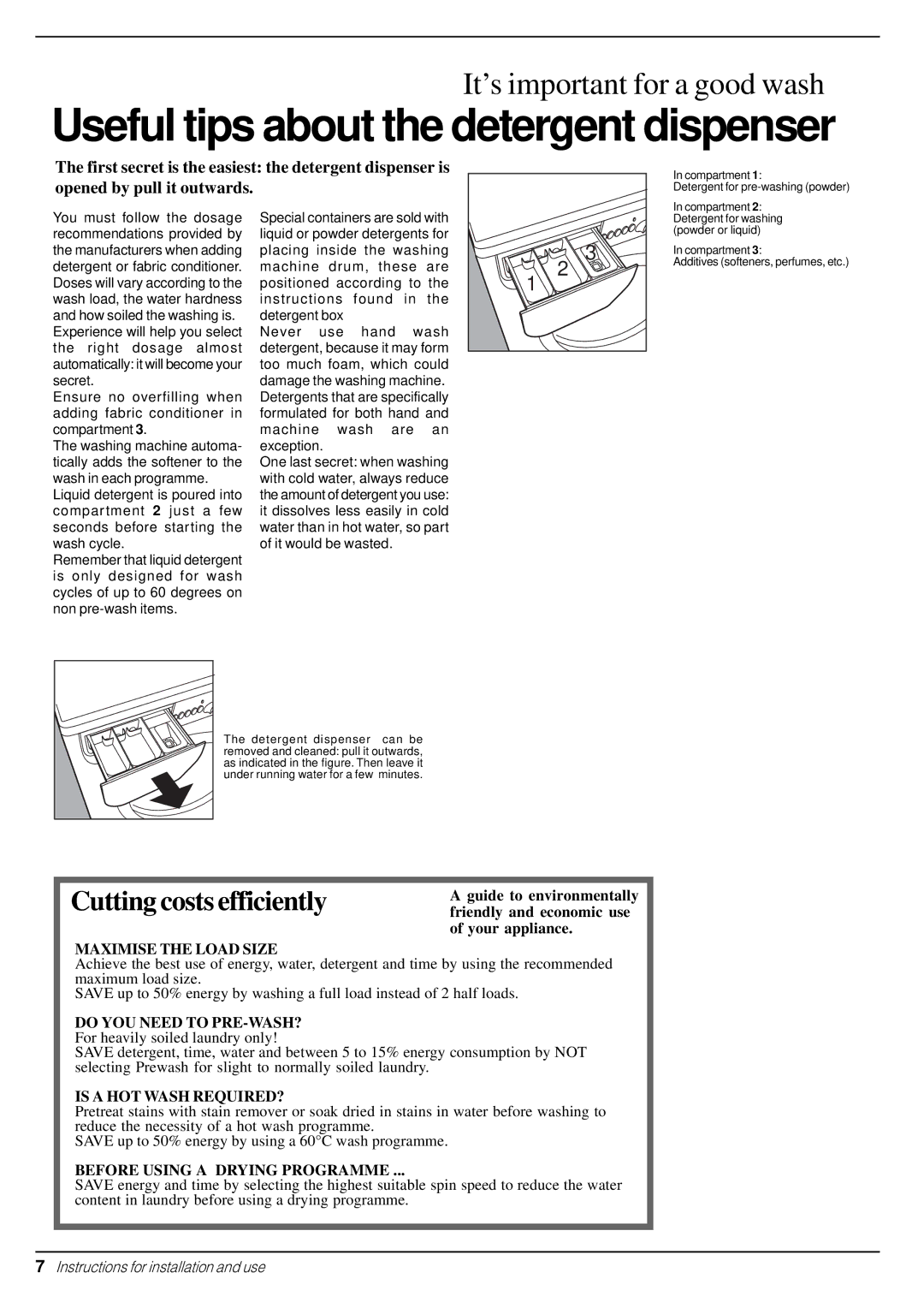 Indesit W 101 manual Useful tips about the detergent dispenser 