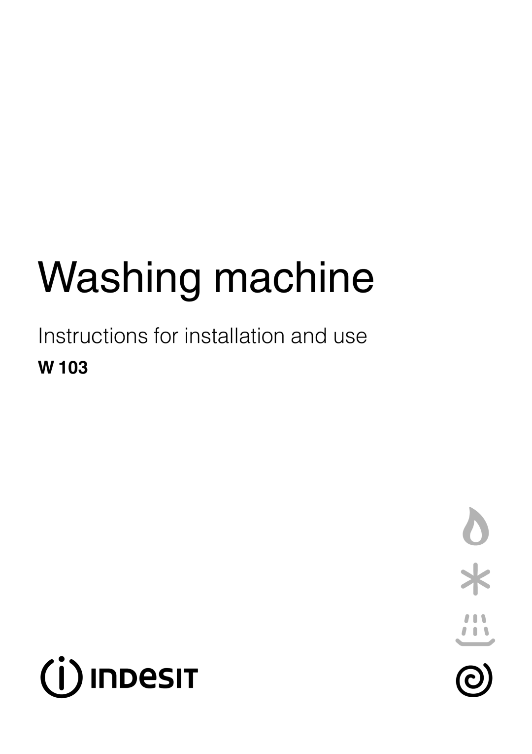 Indesit W 103 manual Washing machine 