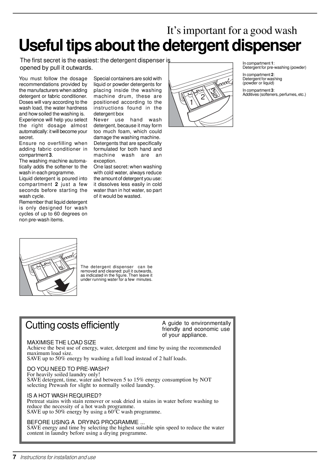 Indesit W 123 S manual Useful tips about the detergent dispenser 