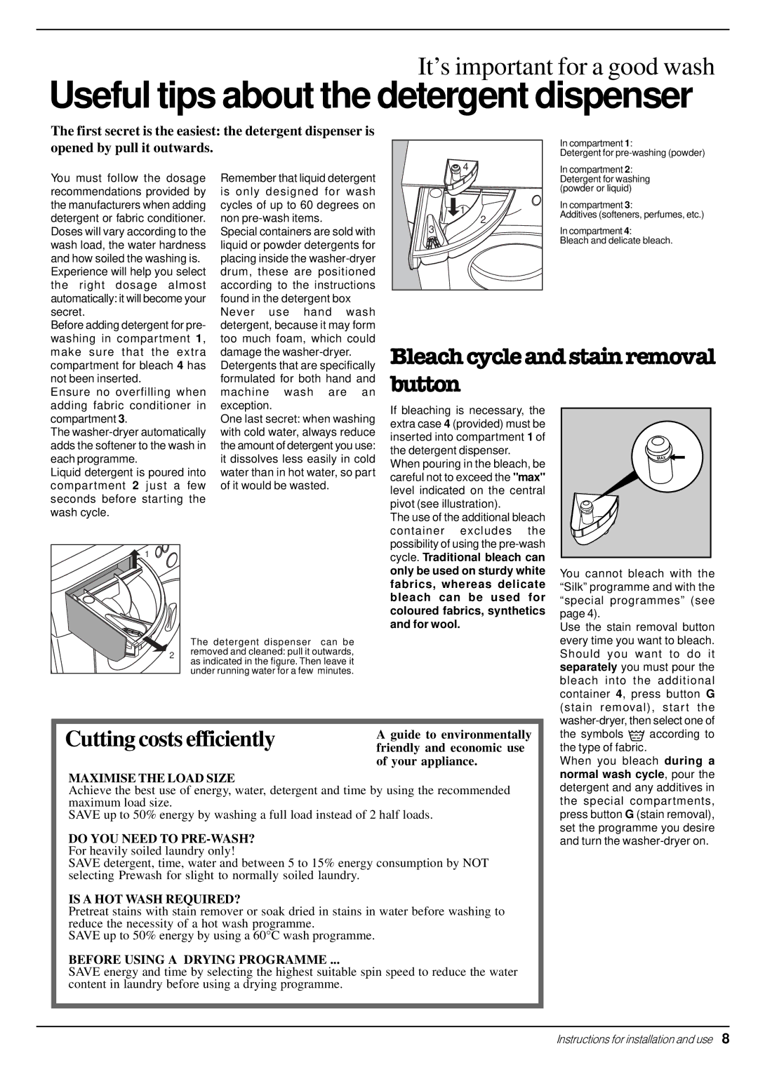 Indesit WD 12 X manual Useful tips about the detergent dispenser 