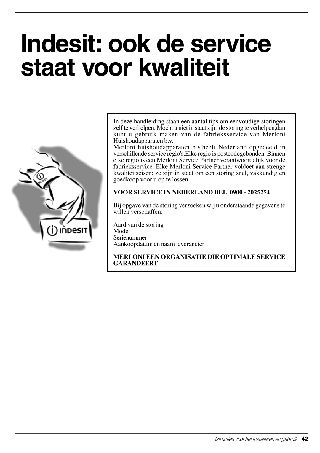 Indesit WD 125 T manual Indesit ook de service staat voor kwaliteit 