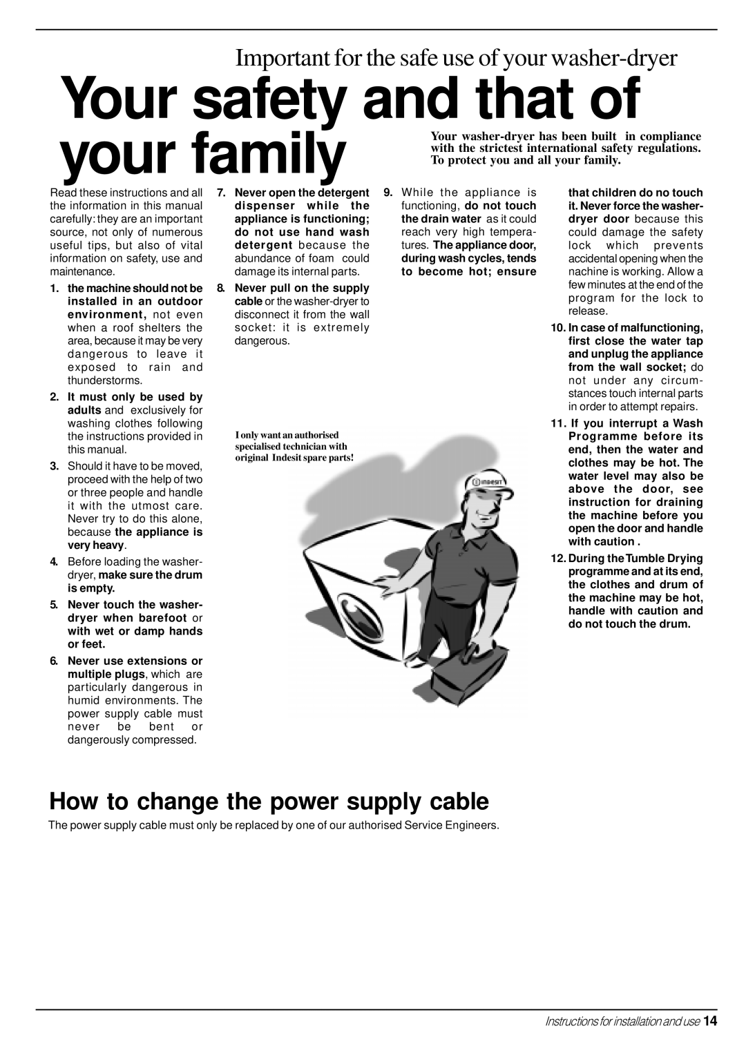 Indesit WD 14 manual Your safety and that 