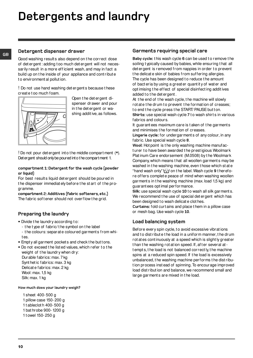 Indesit WMF 740 A, WMF 740 G, WMF 740 K Detergents and laundry, Detergent dispenser drawer, Garments requiring special care 