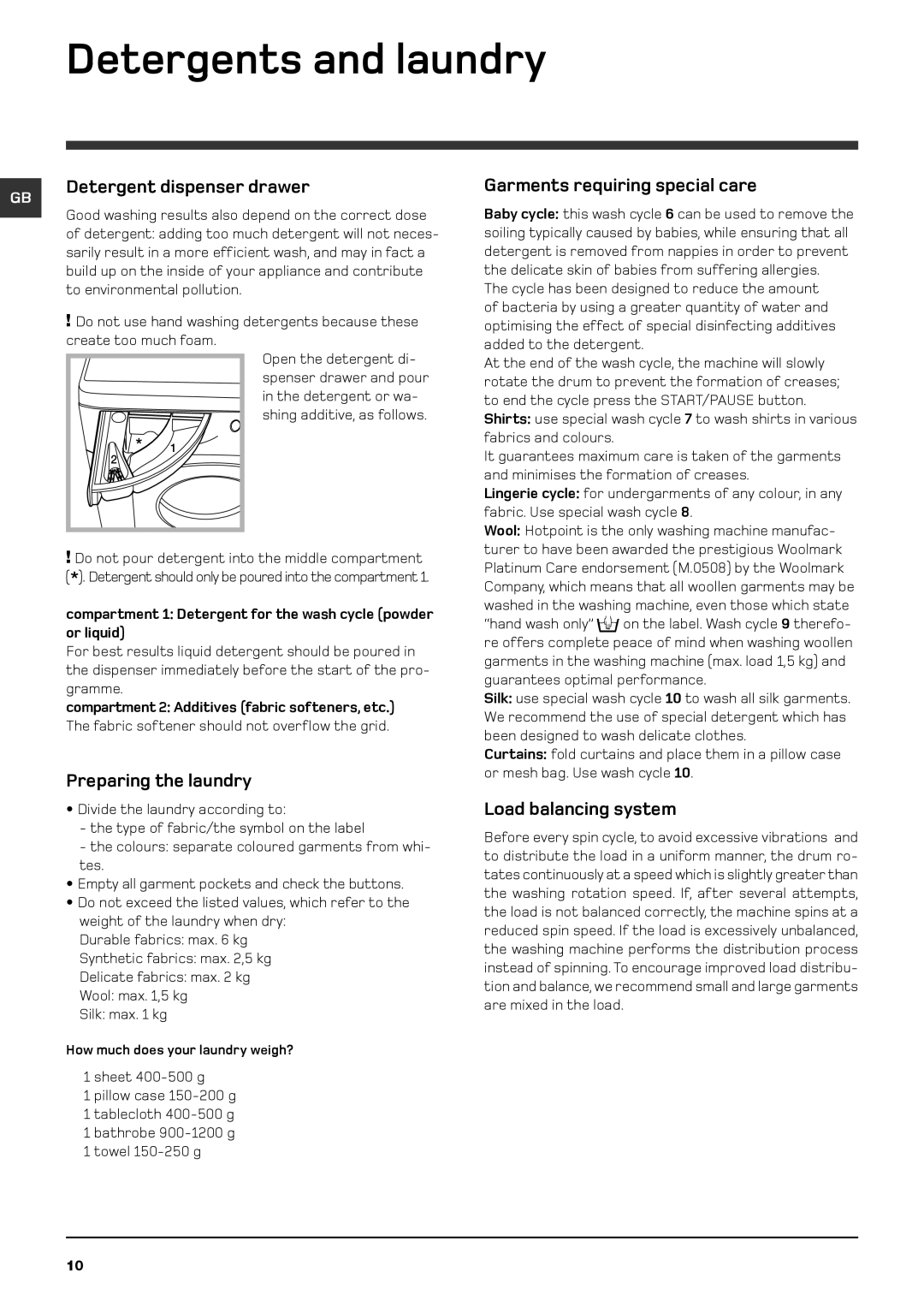 Indesit WML 560 Detergents and laundry, Detergent dispenser drawer, Garments requiring special care, Preparing the laundry 