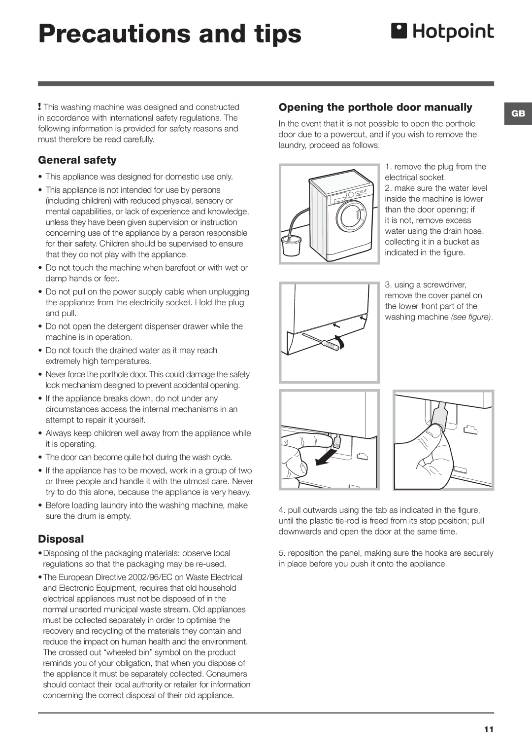 Indesit WMPF 742 manual Precautions and tips, General safety, Disposal, Remove the plug from the electrical socket 