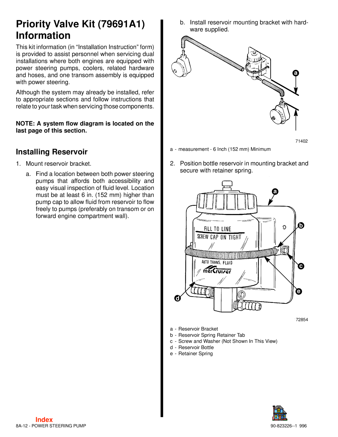 Index Interfurn 90-823226 manual Priority Valve Kit 79691A1 Information, Installing Reservoir 