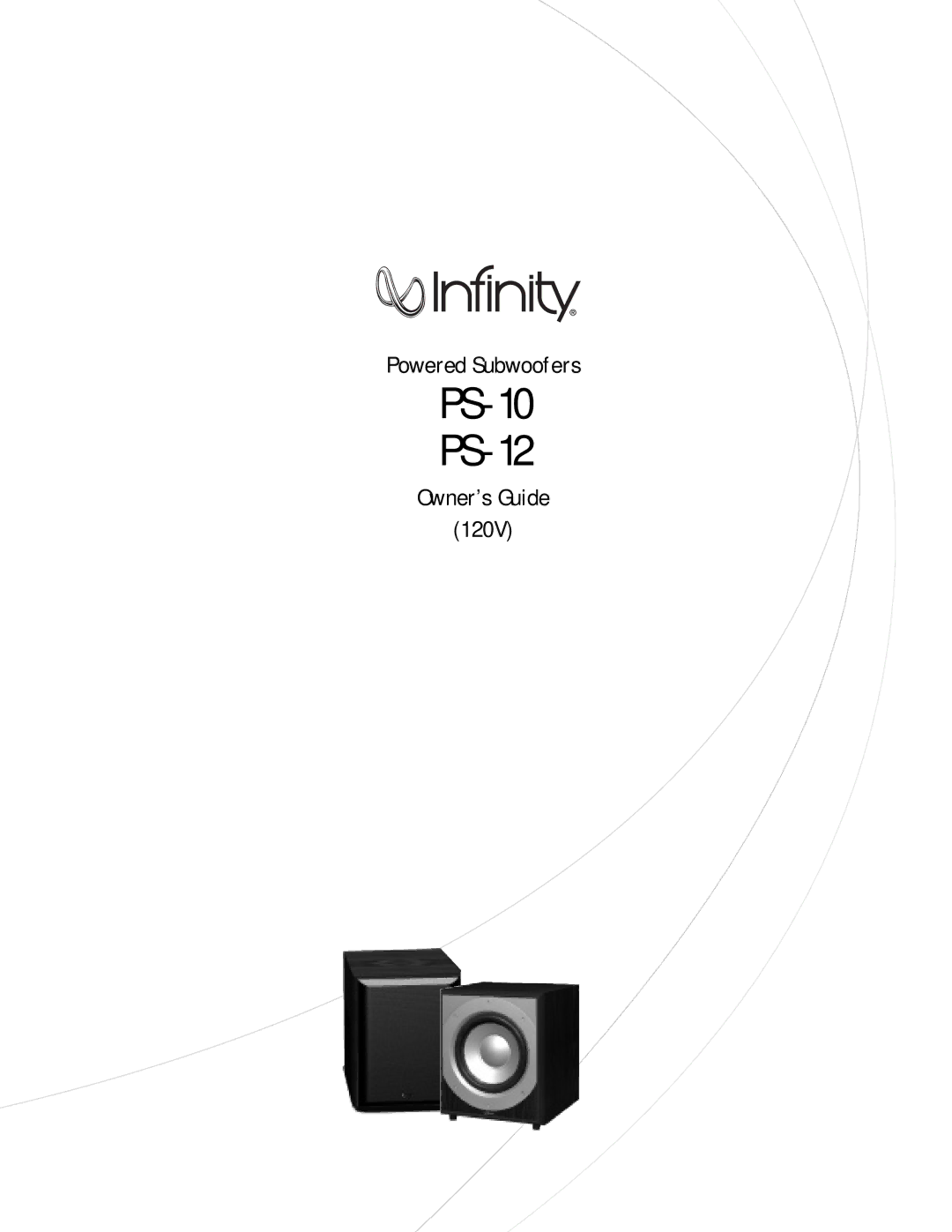 Infiniti PS-10, PS-12 manual Powered Subwoofers Owner’s Guide 120V 