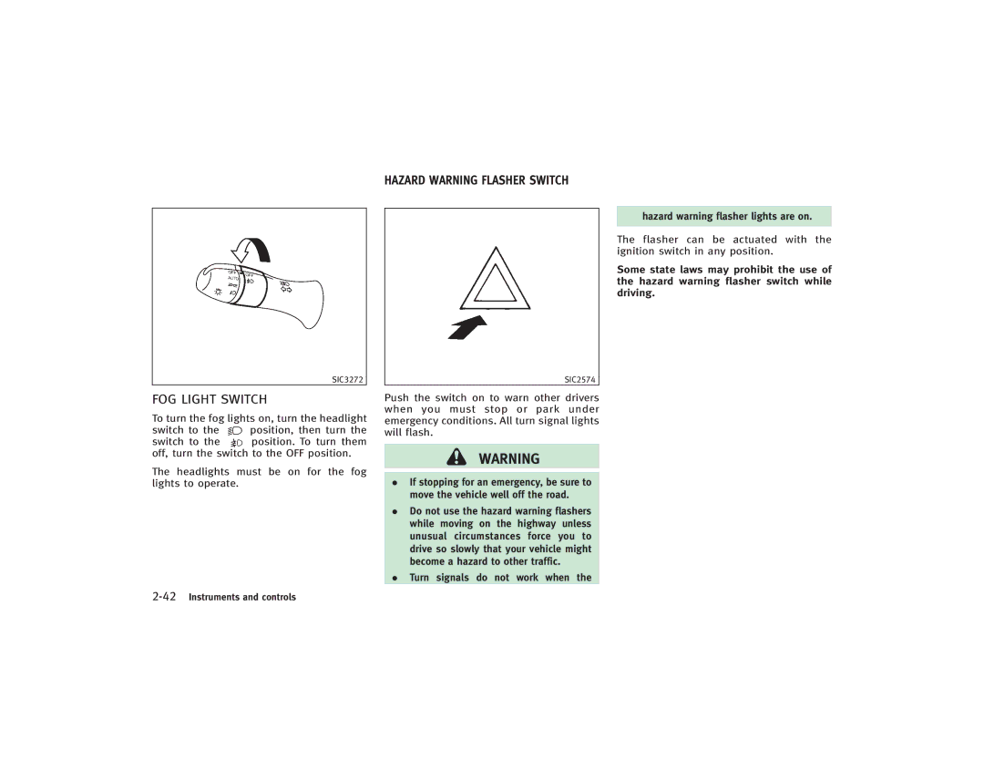 Infiniti S51-D owner manual FOG Light Switch, Hazard Warning Flasher Switch 