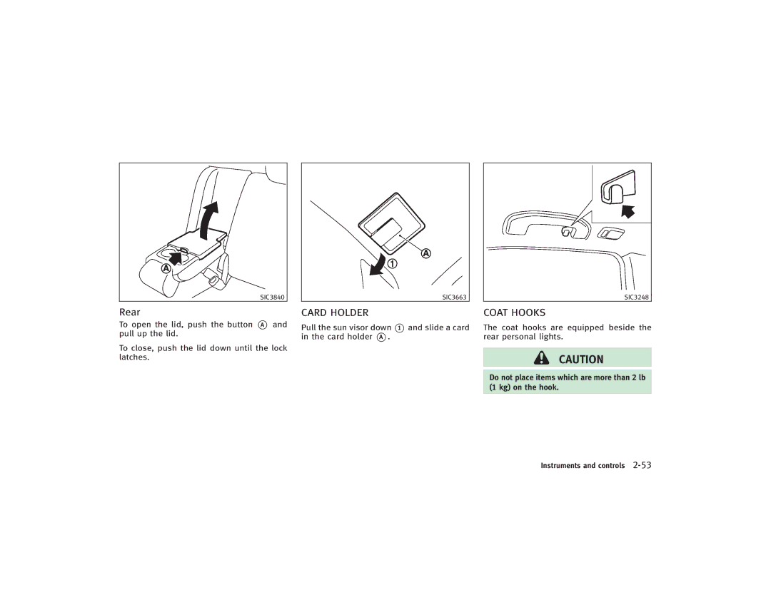 Infiniti S51-D owner manual Rear, Card Holder, Coat Hooks, Coat hooks are equipped beside the rear personal lights 