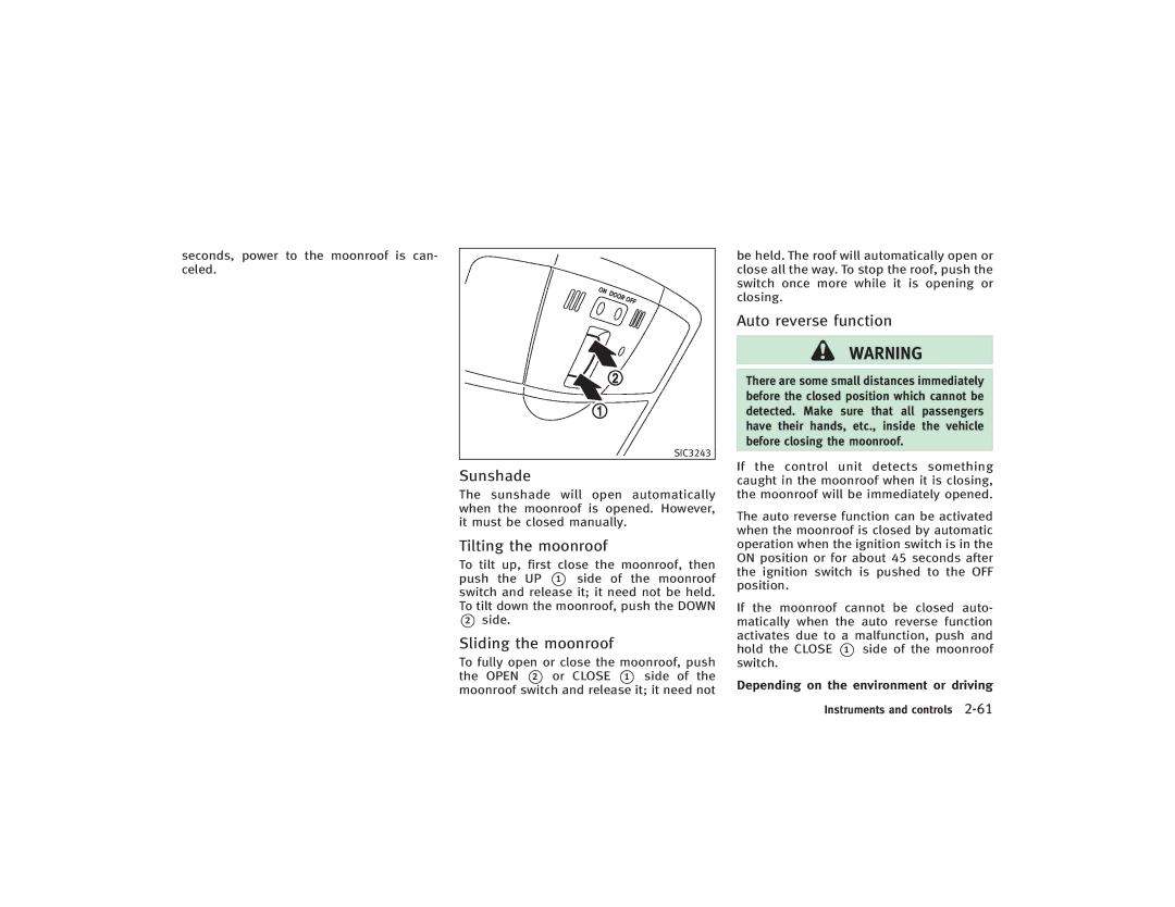 Infiniti S51-D Sunshade, Tilting the moonroof, Sliding the moonroof, Seconds, power to the moonroof is can- celed 
