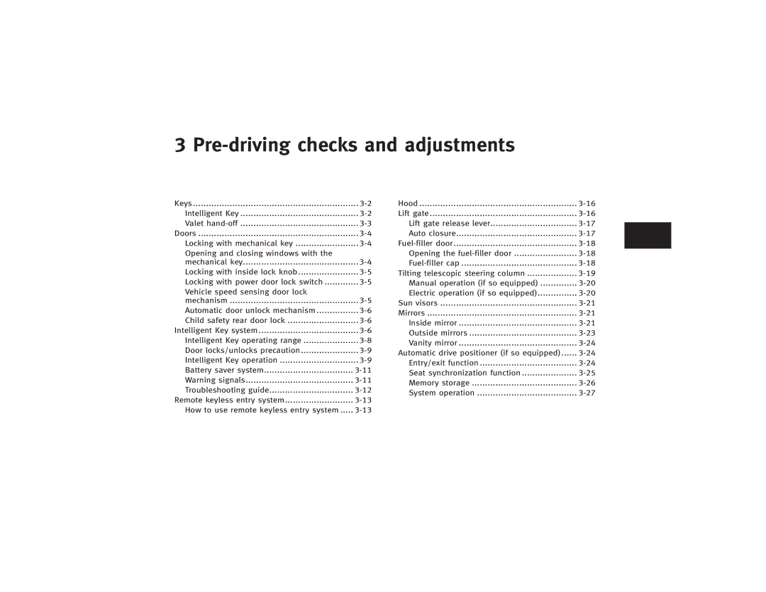 Infiniti S51-D owner manual Pre-driving checks and adjustments 