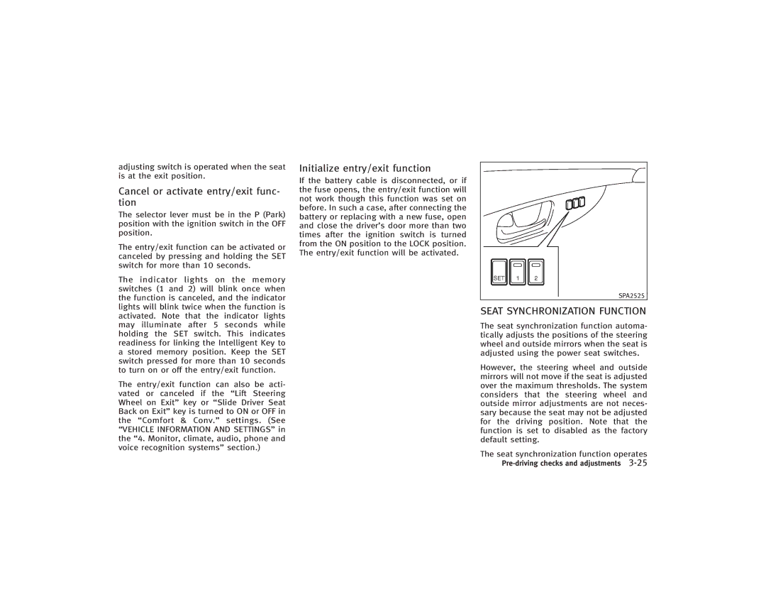 Infiniti S51-D owner manual Cancel or activate entry/exit func- tion, Initialize entry/exit function 