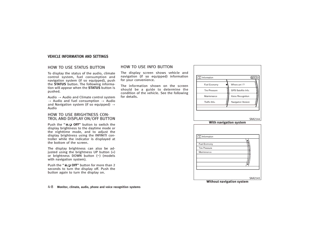 Infiniti S51-D owner manual HOW to USE Status Button, HOW to USE Info Button, Vehicle Information and Settings 