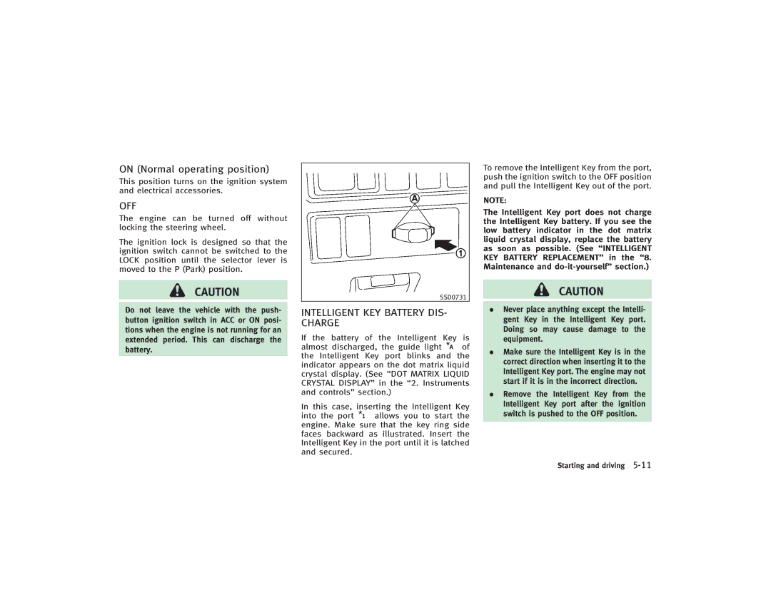 Infiniti S51-D owner manual On Normal operating position, Off, Intelligent KEY Battery DIS- Charge 