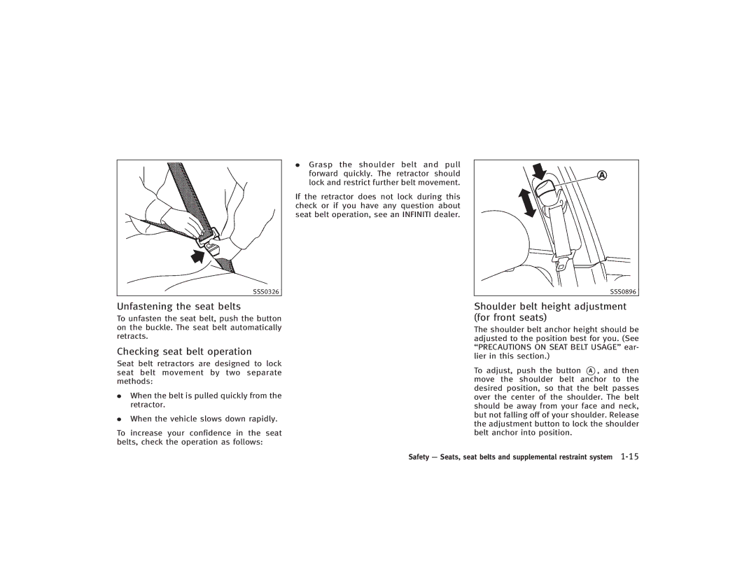 Infiniti S51-D Unfastening the seat belts, Checking seat belt operation, Shoulder belt height adjustment for front seats 