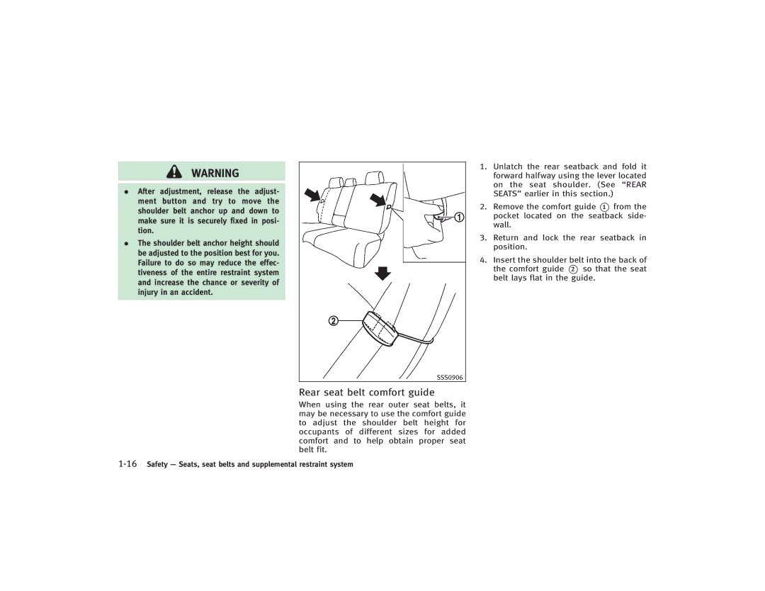 Infiniti S51-D owner manual Rear seat belt comfort guide 