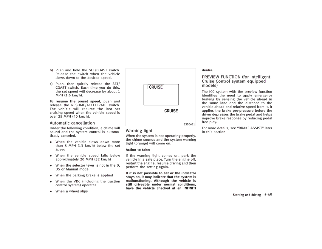 Infiniti S51-D owner manual Automatic cancellation 