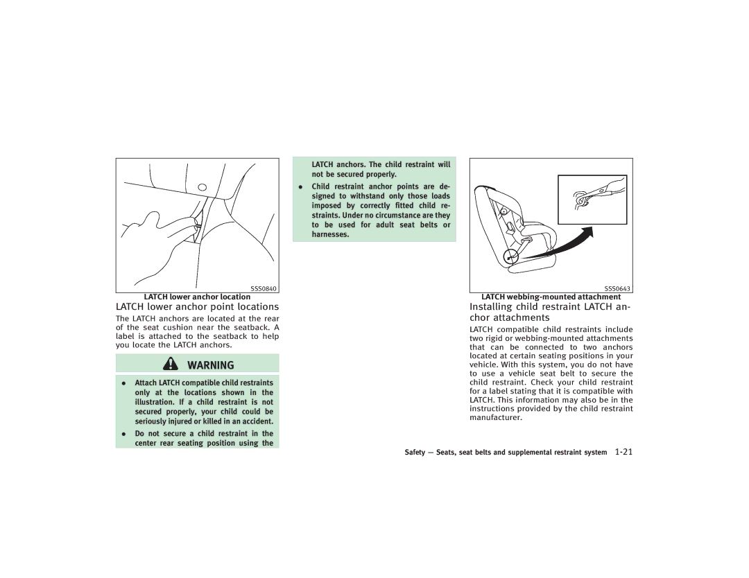 Infiniti S51-D owner manual Latch lower anchor point locations, Installing child restraint Latch an- chor attachments 