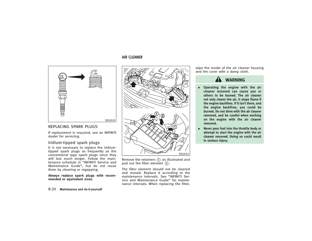 Infiniti S51-D owner manual Replacing Spark Plugs, Iridium-tipped spark plugs, AIR Cleaner 