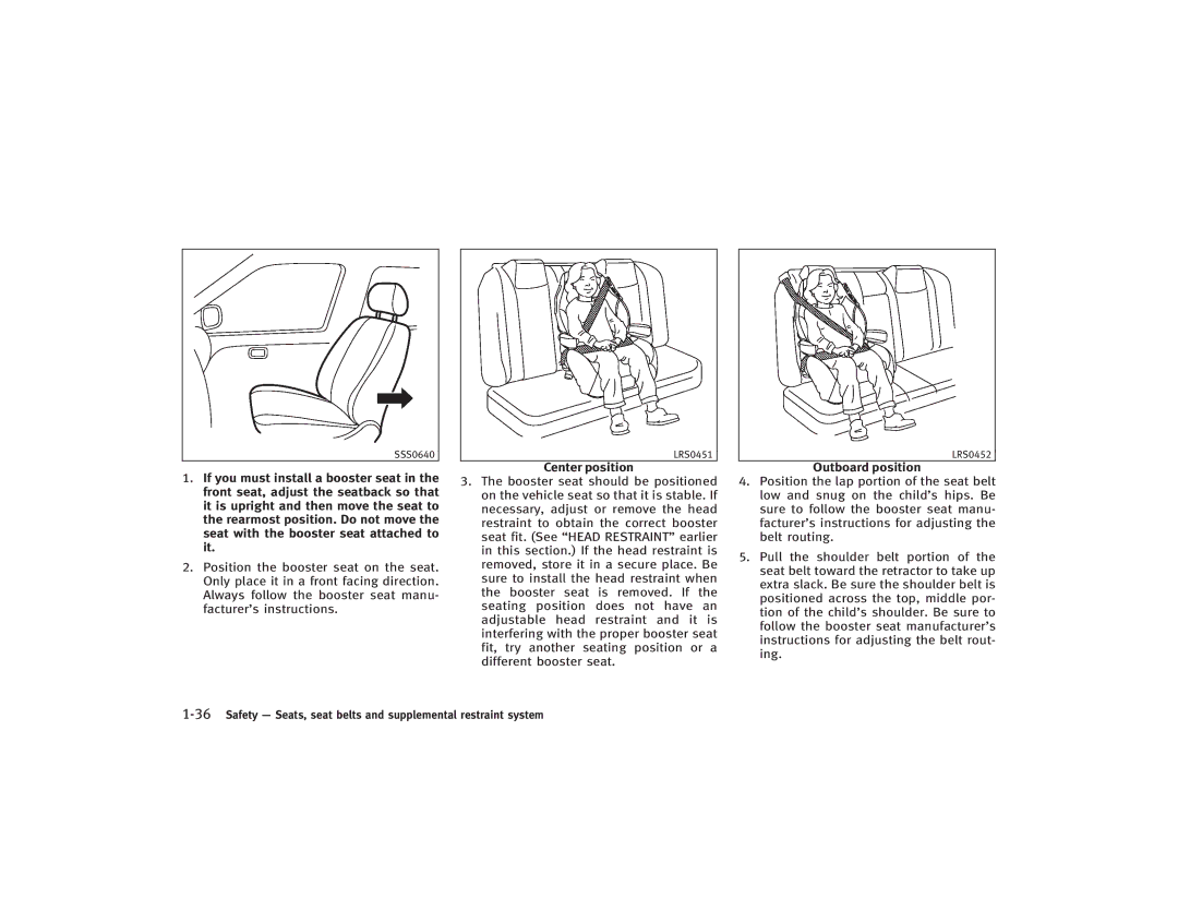 Infiniti S51-D owner manual 36Safety Seats, seat belts and supplemental restraint system 