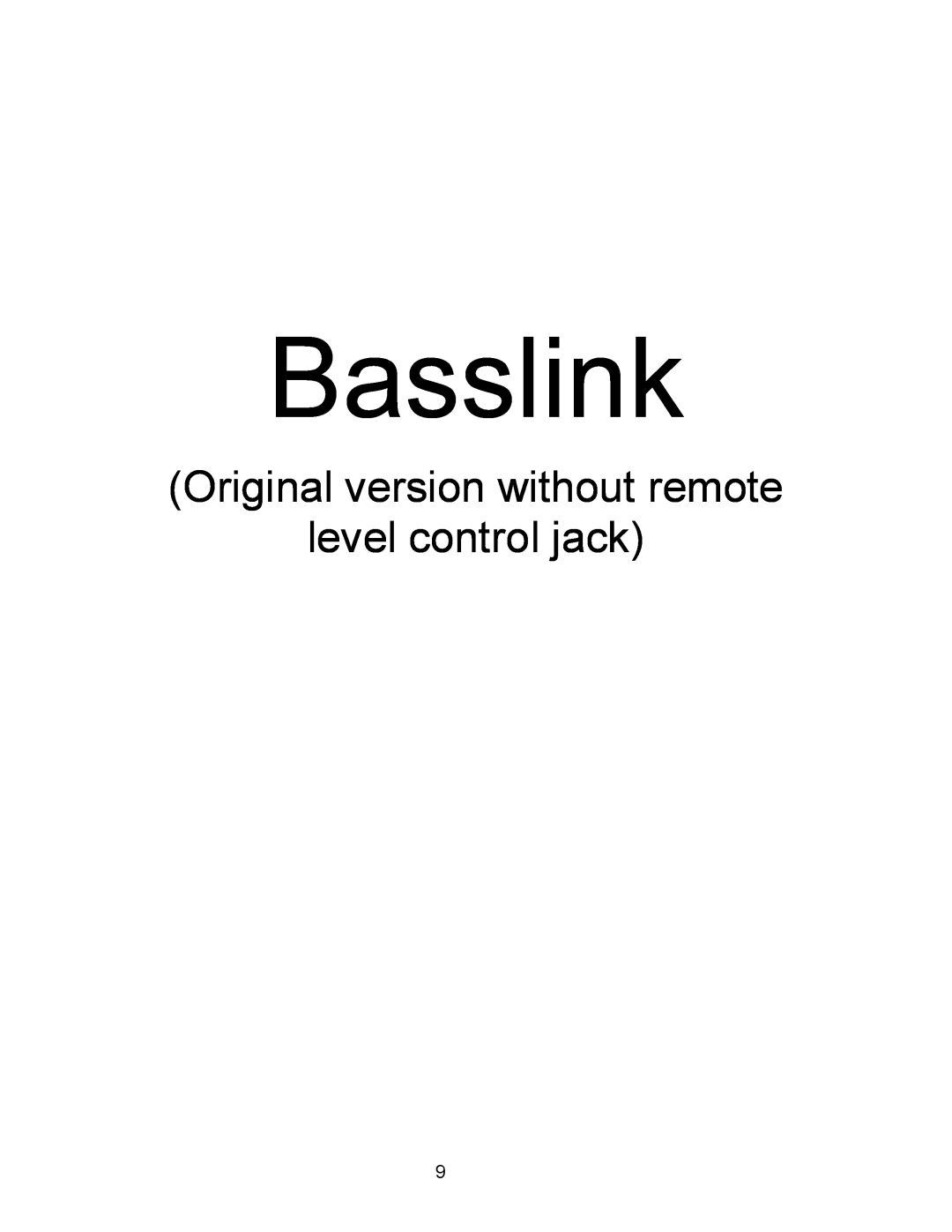 Infinity Bass Link service manual Basslink, Original version without remote, level control jack 