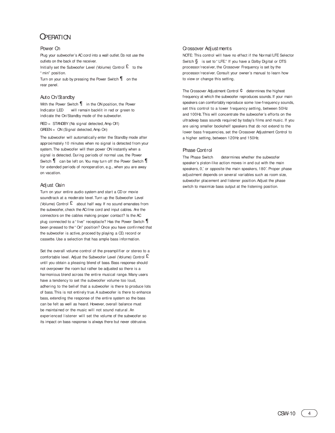 Infinity CSW-10 manual Operation, Power On 