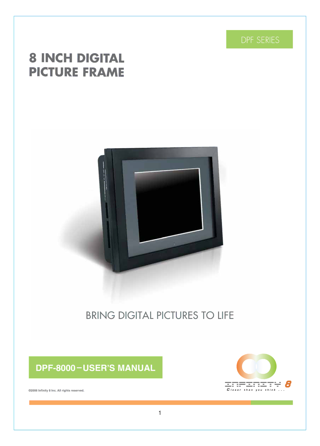 Infinity DPF-8000 user manual Inch Digital Picture Frame 